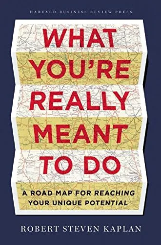 “What You’re Really Meant To Do”, de Robert Steven Kaplan