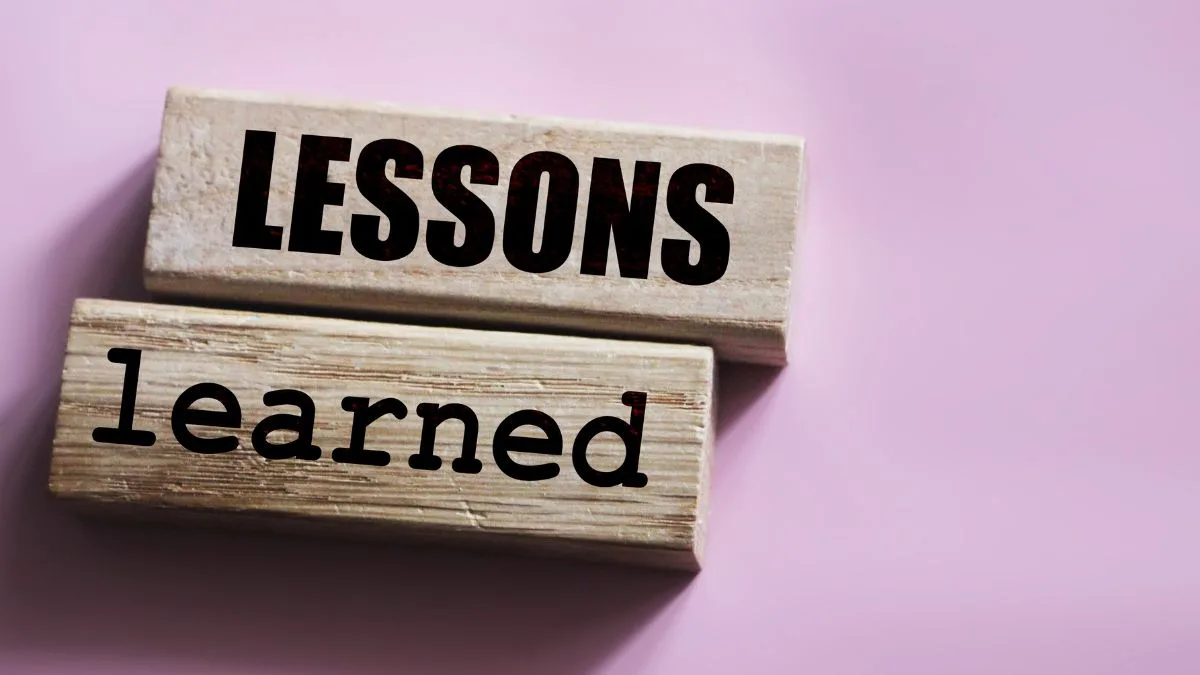 Lessons learned