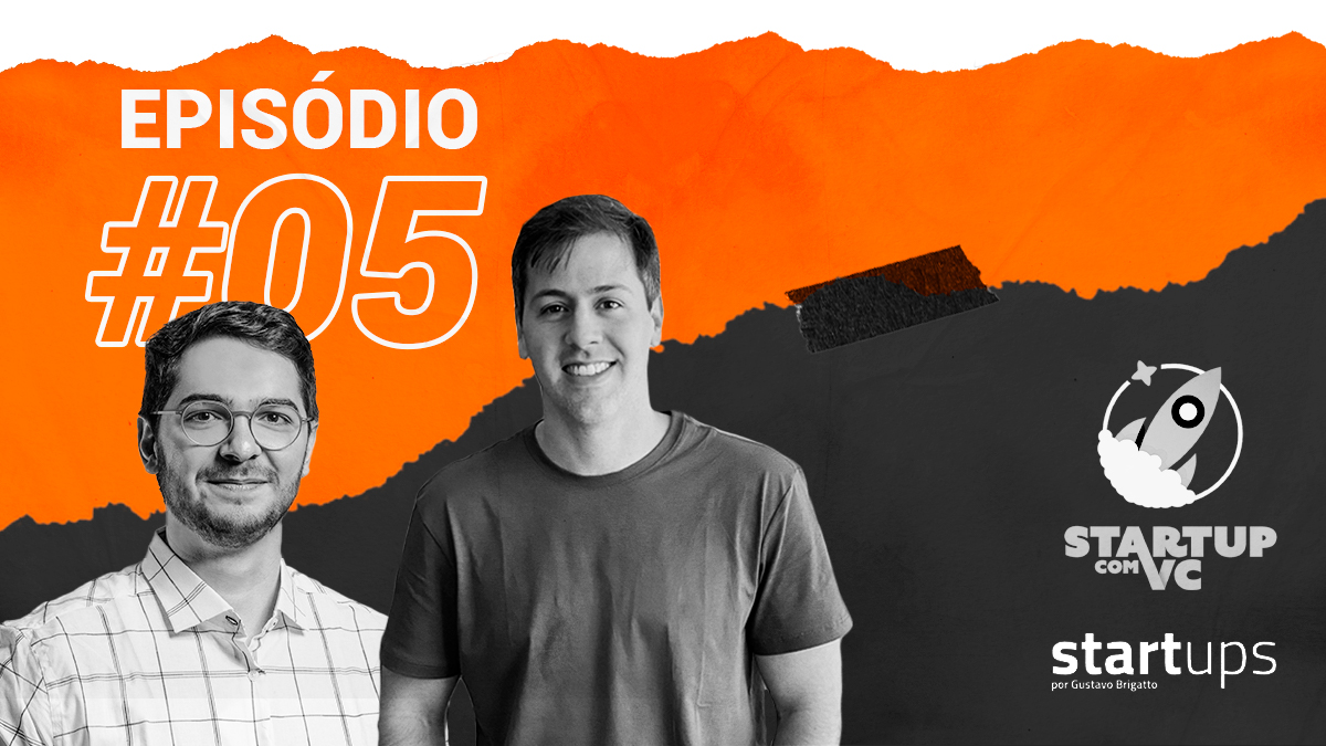 Felipe Mattos e Andrei Golfeto no episódio 5 do podcast Startup com VC