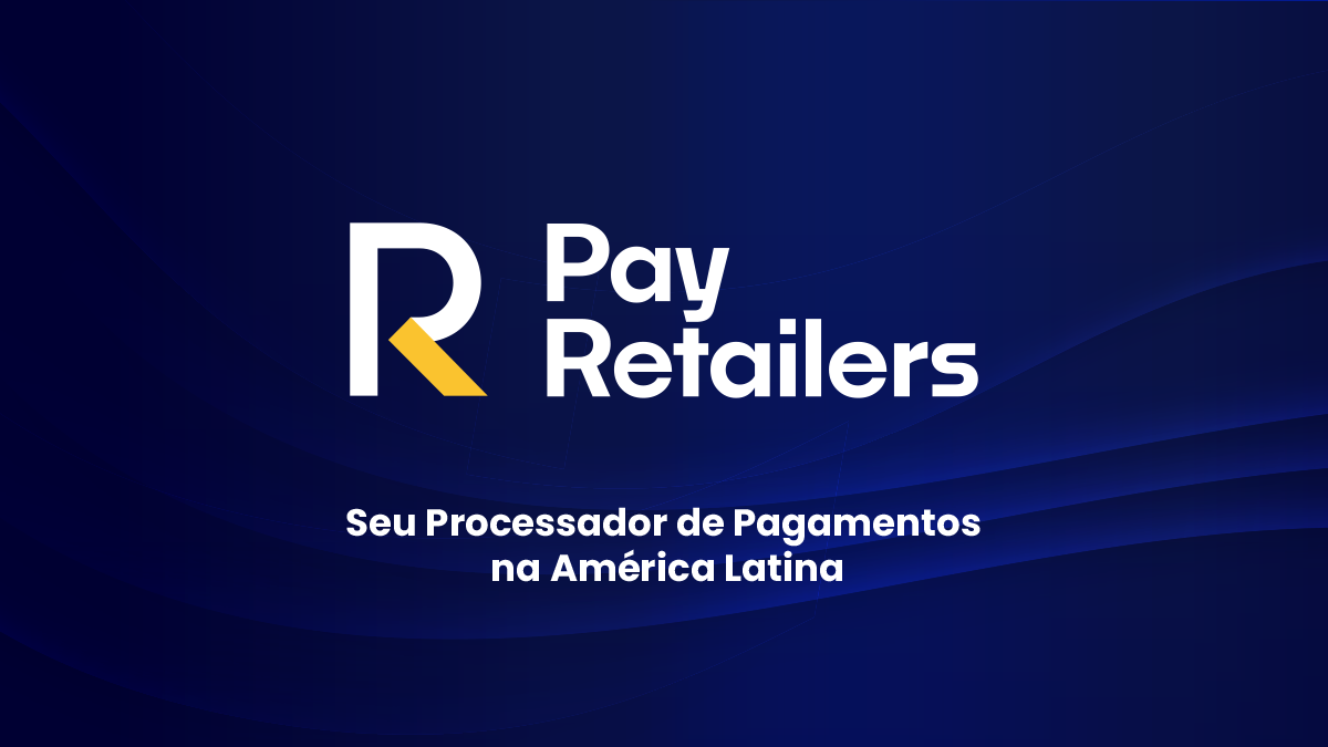 Com a evolução do comércio eletrônico, PayRetailers inova para revolucionar o mercado de pagamentos