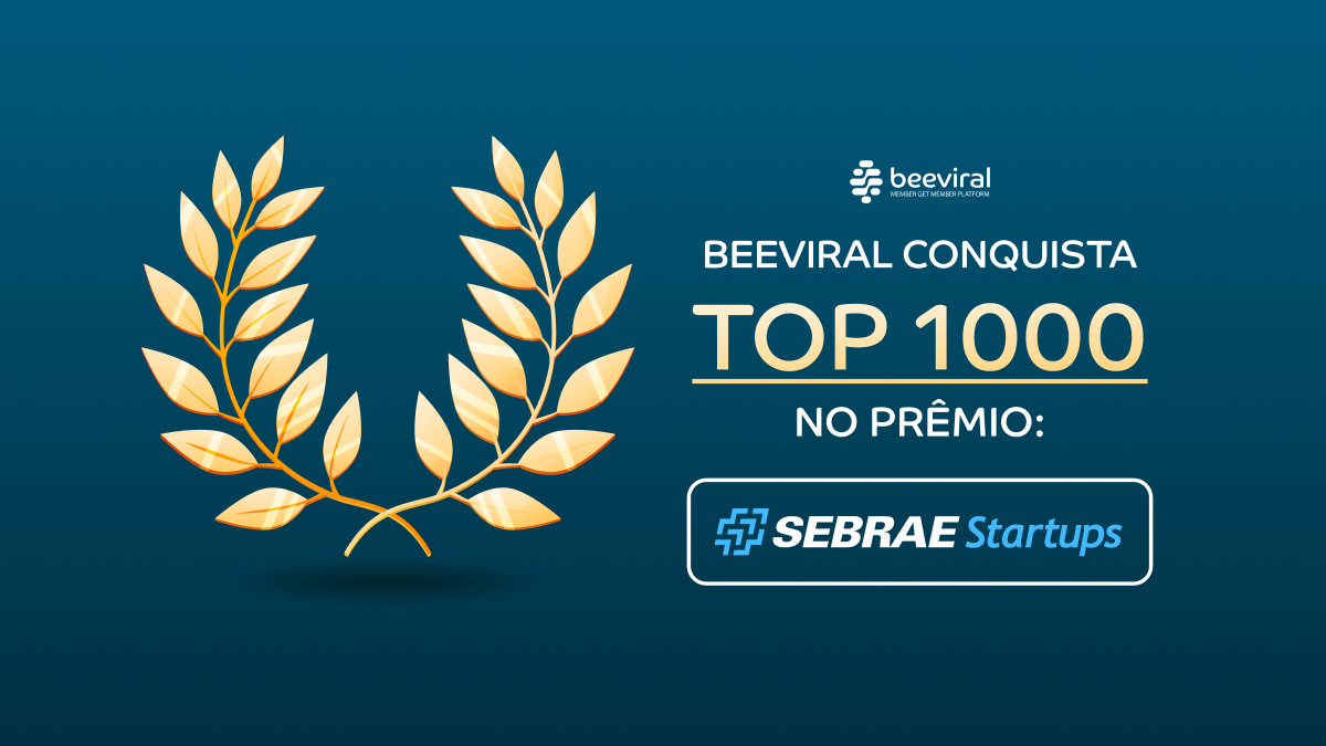 Beeviral conquista TOP 1000 no Prêmio Sebrae Startups