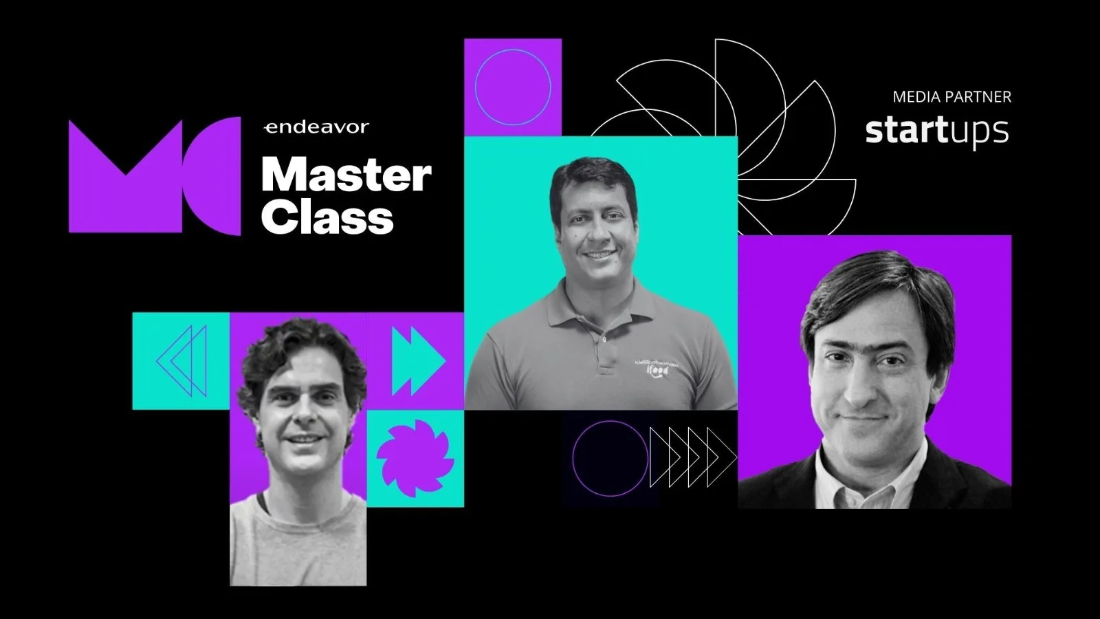 Guilherme Benchimol, Fabrício Bloisi e Guy Perelmuter na série Masterclass da Endeavor, que tem o Startups como parceiro de mídia